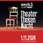 werk3 auf Reisen im Wichernsaal: TheaterThekenNacht 2024