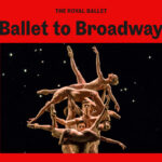 Royal Ballet: Ballet to Broadway: Wheeldons Werke