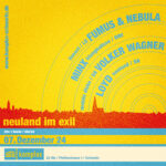 Neuland im Exil /// Fumus & Nebula (live), Minx, Volker Wagner, Loyd / Tec-House, Electro