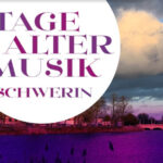 28. Tage Alter Musik Schwerin - Reden und Schweigen mit Gamben und Geigen - Praeludium